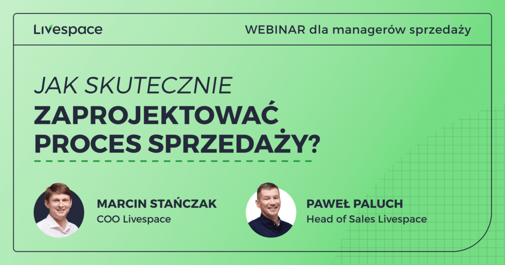 Webinar o projektowaniu procesu sprzedaży od Livespace