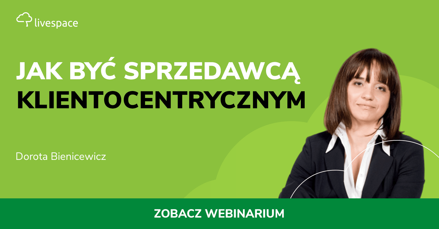 webinarium - Jak być sprzedawcą klientocentrycznym